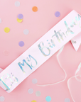 It's My Birthday Sash