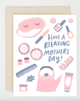 Have A Relaxing Mother's Day Greetings Card