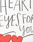 Heart Eyes for You Letterpress Card