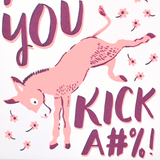 Mom, You Kick Ass - Mother's Day Greetings Card