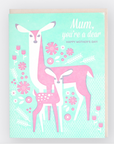 Mum, You're A Dear - Mother's Day Card