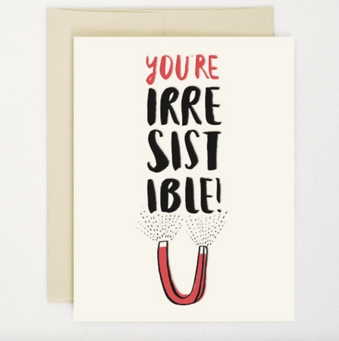 You're Irresistible Letterpress Card