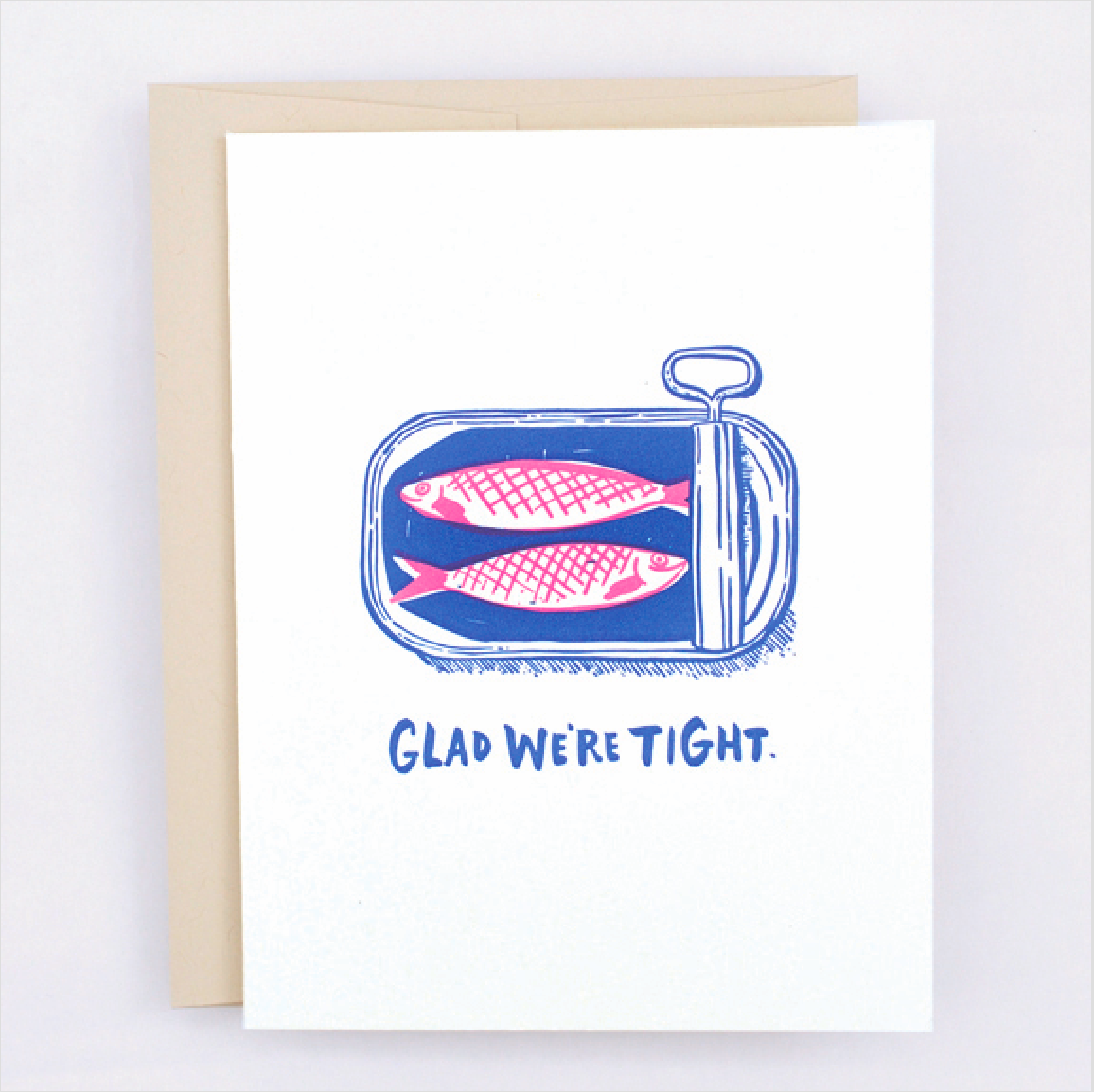 Glad We're Tight Letterpress Card