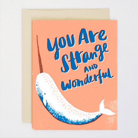 You Are Strange & Wonderful Letterpress Card